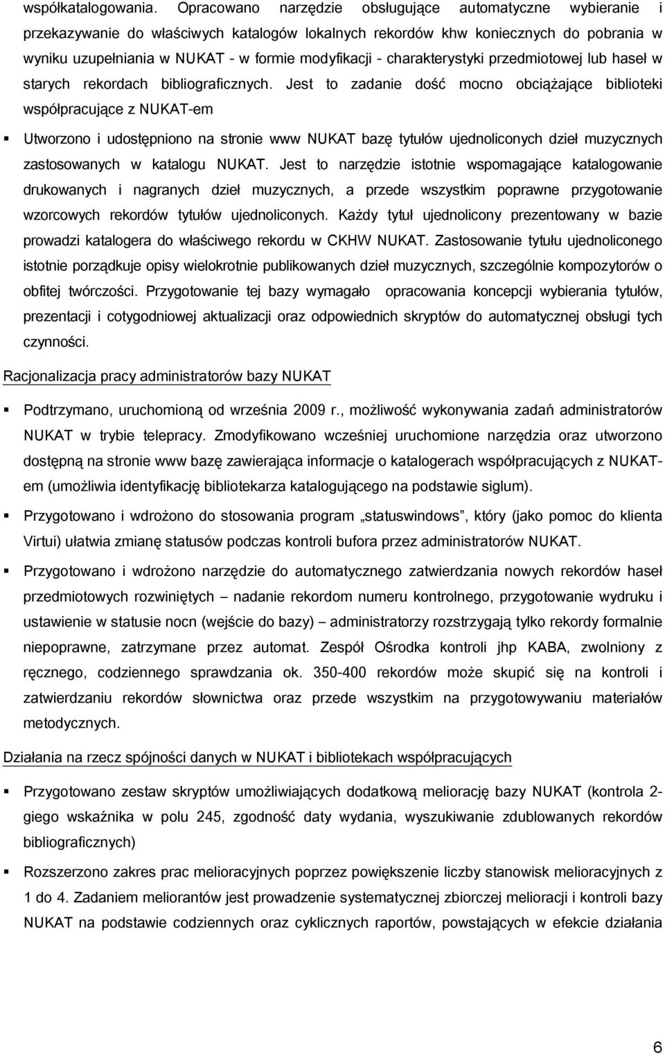 charakterystyki przedmiotowej lub haseł w starych rekordach bibliograficznych.