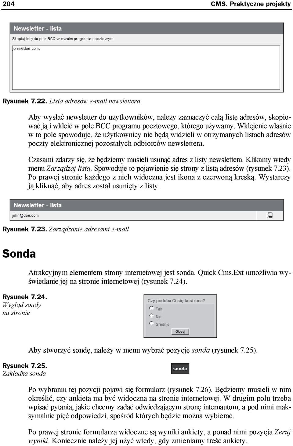 Wklejenie właśnie w to pole spowoduje, że użytkownicy nie będą widzieli w otrzymanych listach adresów poczty elektronicznej pozostałych odbiorców newslettera.