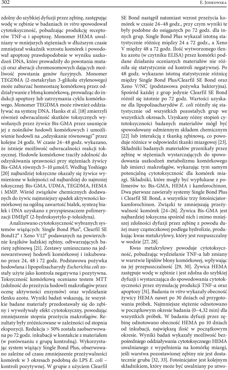 oraz aberacji chromosomowych dających możliwość powstania genów fuzyjnych.