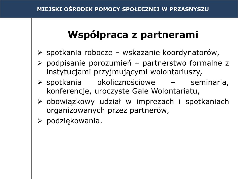 spotkania okolicznościowe seminaria, konferencje, uroczyste Gale Wolontariatu,