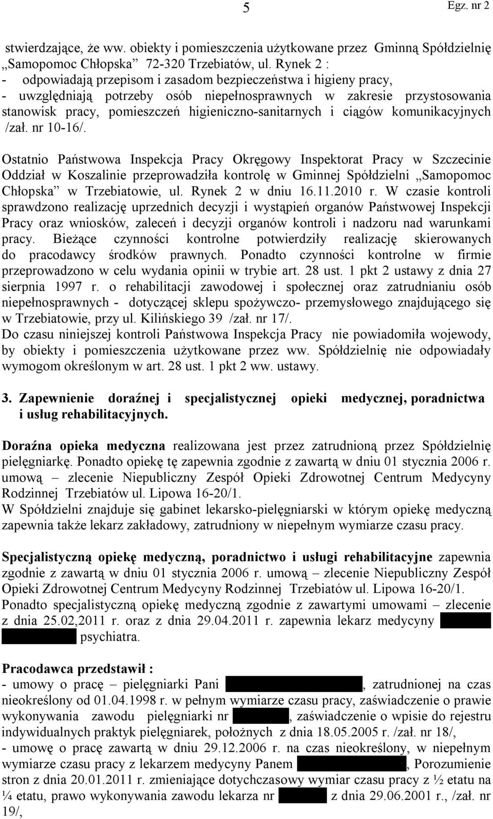 higieniczno-sanitarnych i ciągów komunikacyjnych /zał. nr 10-16/.