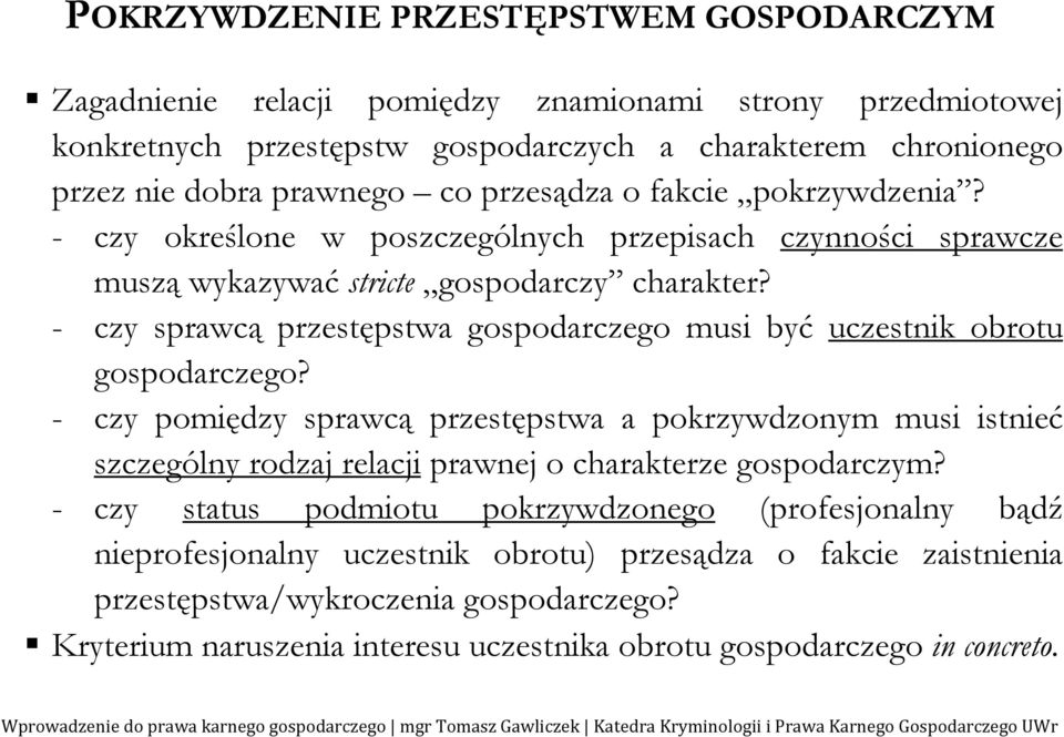 - czy sprawcą przestępstwa gospodarczego musi być uczestnik obrotu gospodarczego?