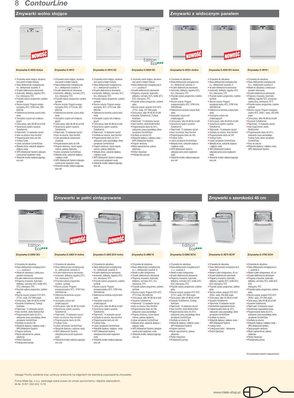 drzwi, wskaźnik dopływu i odpływu WPS (Waterproof-System) zabezpieczenie przed wypływem Zmywarka wolno stojąca, obudowa oraz panel w białym kolorze A++, efektywność suszenia: A Automatic, delikatny,