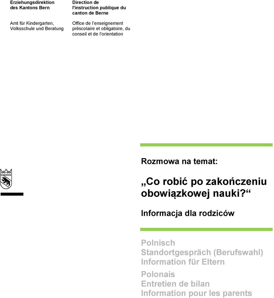 et de l orientation Rozmowa na temat: Co robić po zakończeniu obowiązkowej nauki?