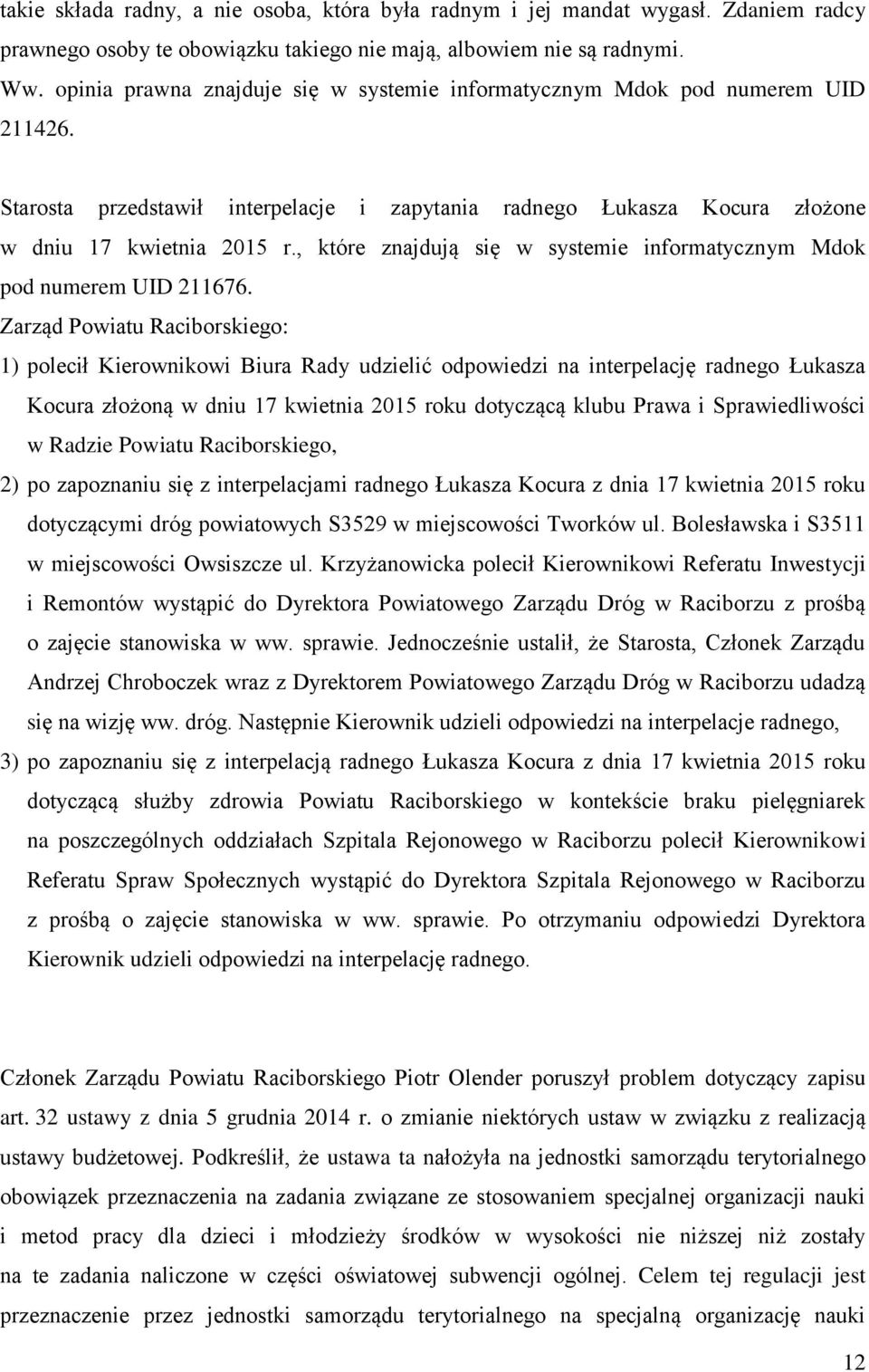 , które znajdują się w systemie informatycznym Mdok pod numerem UID 211676.