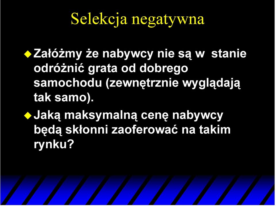 (zewnętrznie wyglądają tak samo).