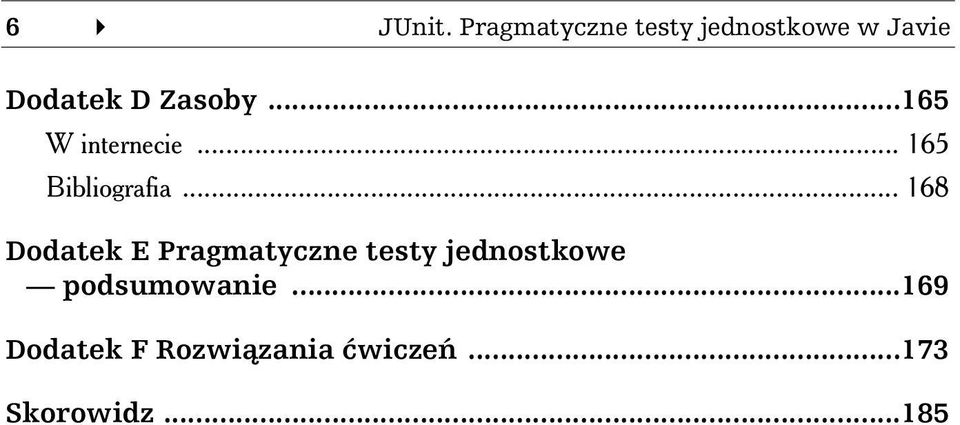 ..165 W internecie... 165 Bibliografia.