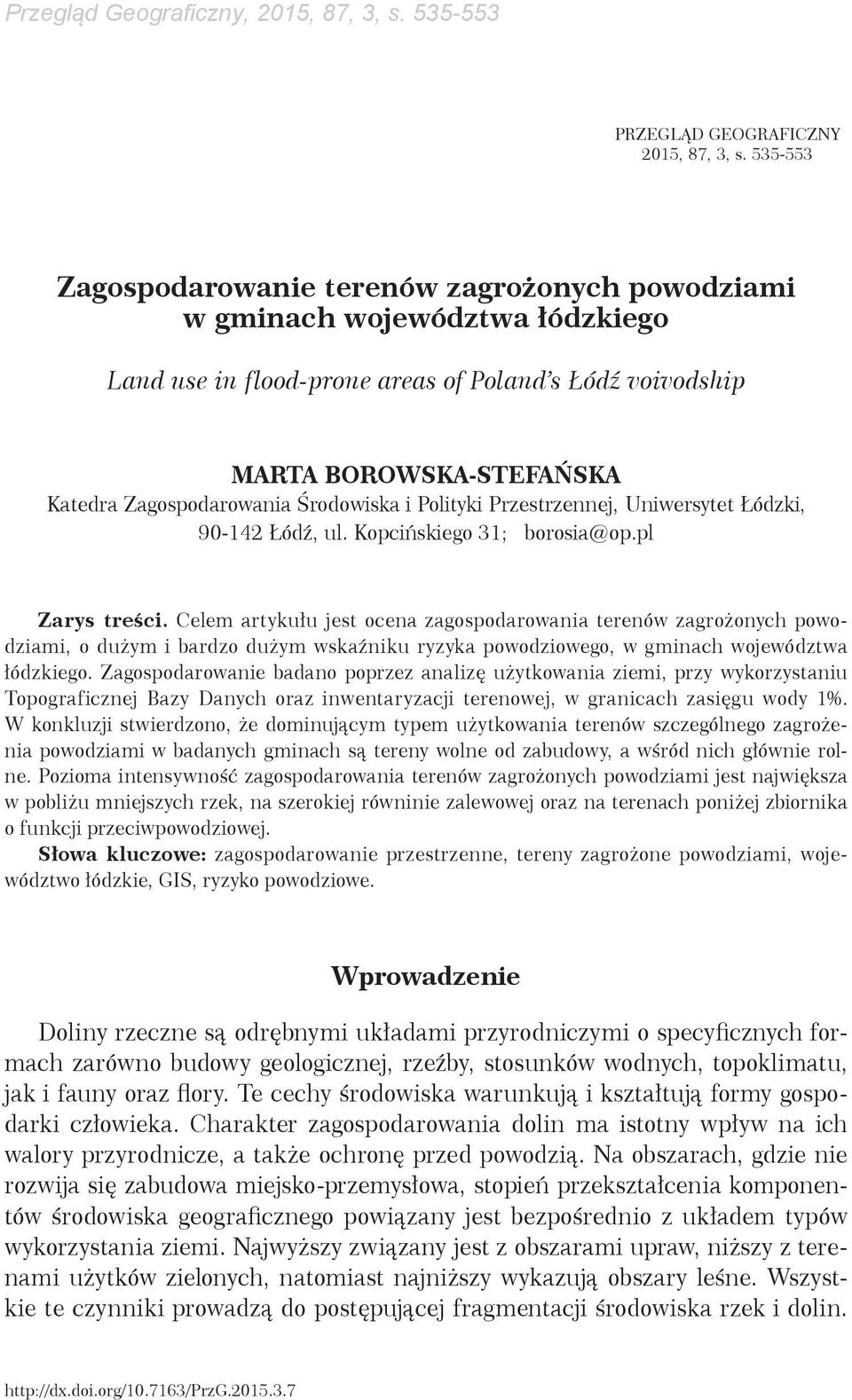 Środowiska i Polityki Przestrzennej, Uniwersytet Łódzki, 90-142 Łódź, ul. Kopcińskiego 31; borosia@op.pl Zarys treści.