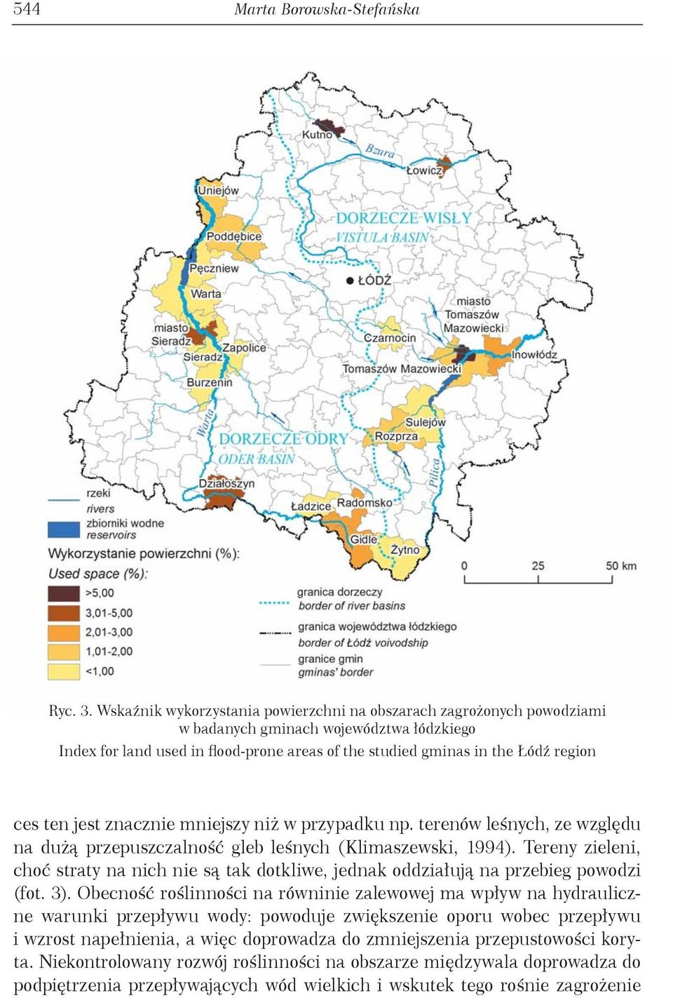 ten jest znacznie mniejszy niż w przypadku np. terenów leśnych, ze względu na dużą przepuszczalność gleb leśnych (Klimaszewski, 1994).