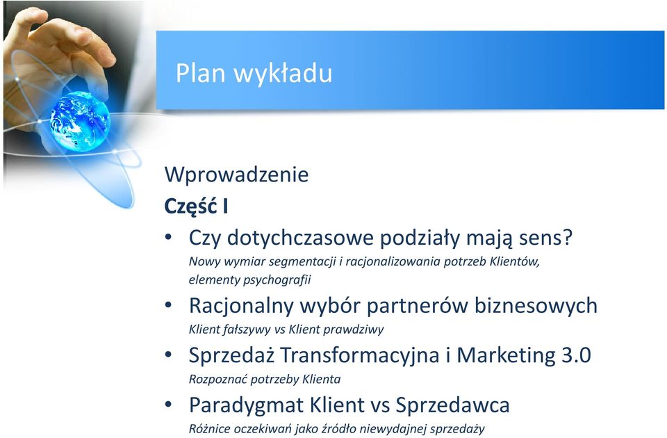 wybór partnerów biznesowych Klient fałszywy vs Klient prawdziwy Sprzedaż Transformacyjna i