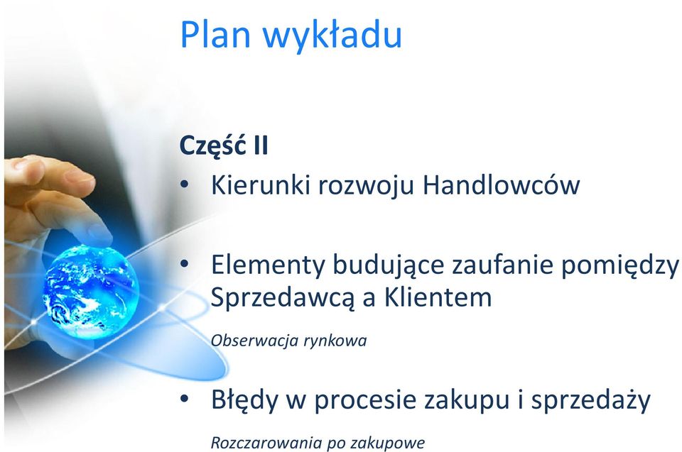 Sprzedawcą a Klientem Obserwacja rynkowa Błędy