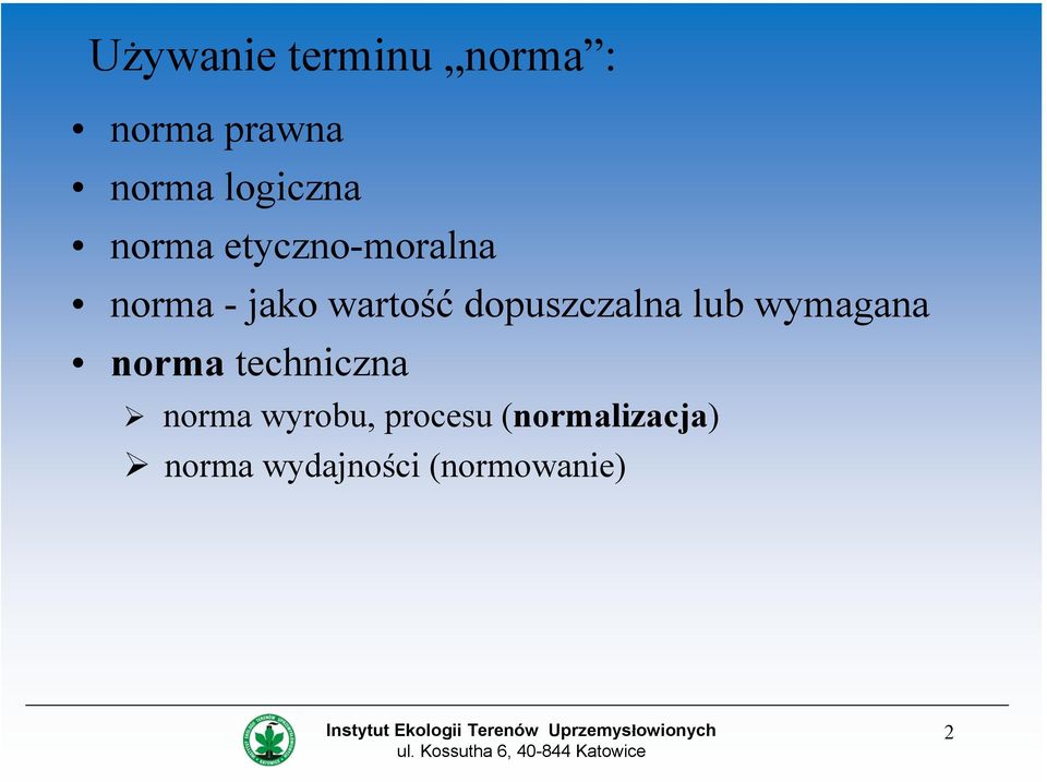 dopuszczalna lub wymagana norma techniczna norma