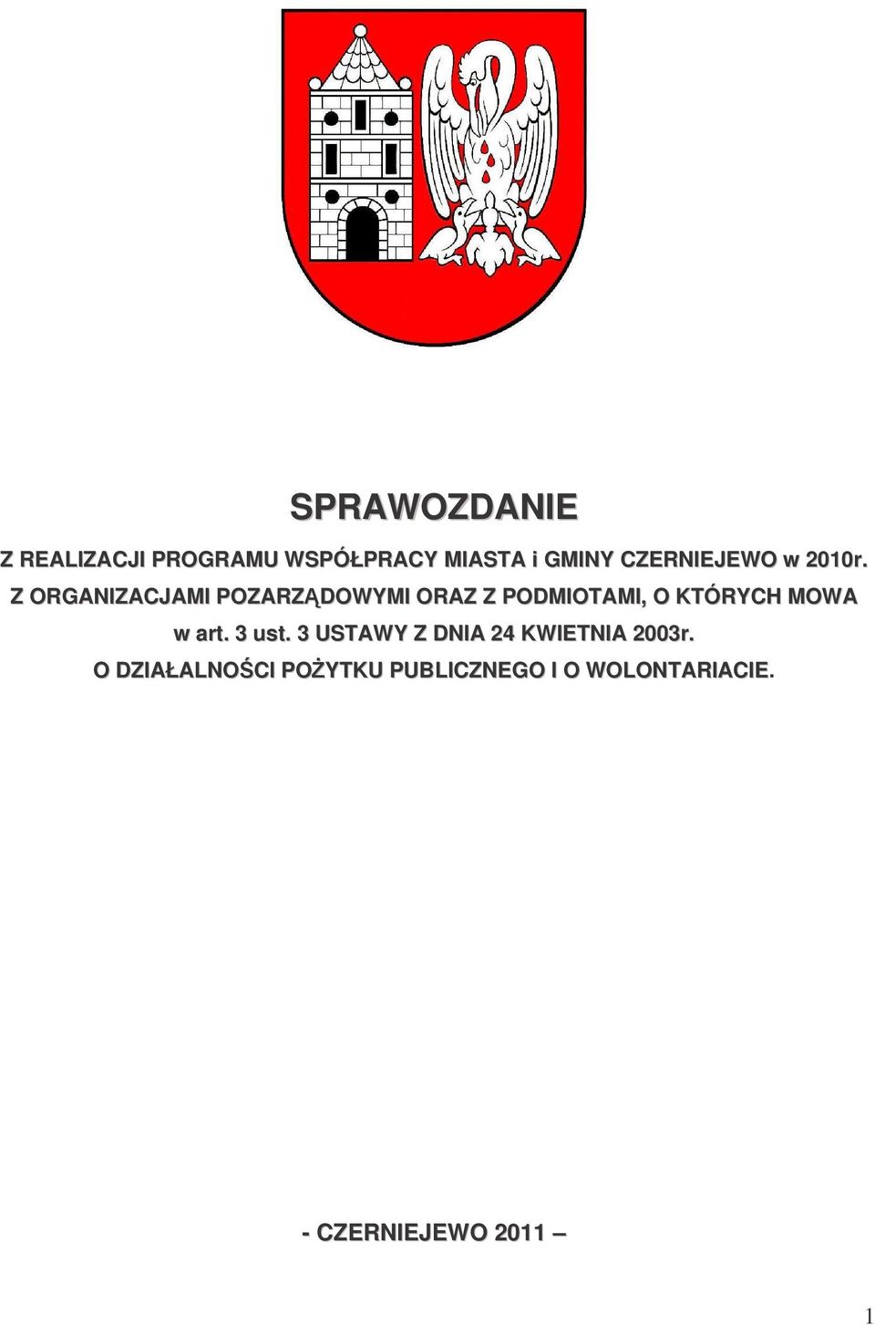 Z ORGANIZACJAMI POZARZDOWYMI ORAZ Z PODMIOTAMI, O KTÓRYCH MOWA w