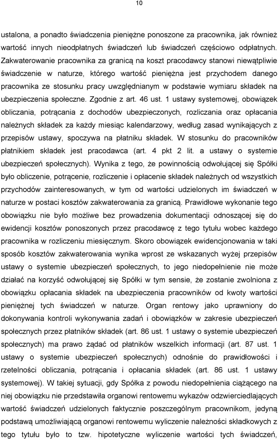 podstawie wymiaru składek na ubezpieczenia społeczne. Zgodnie z art. 46 ust.