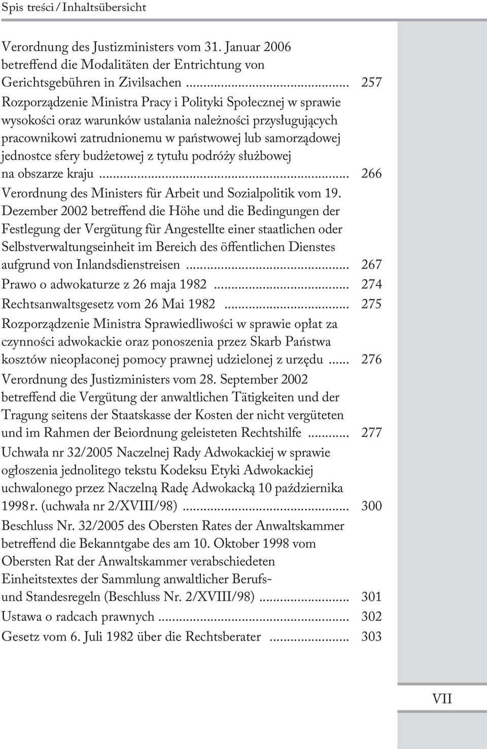 sfery budżetowej z tytułu podróży służbowej na obszarze kraju... 266 Verordnung des Ministers für Arbeit und Sozialpolitik vom 19.