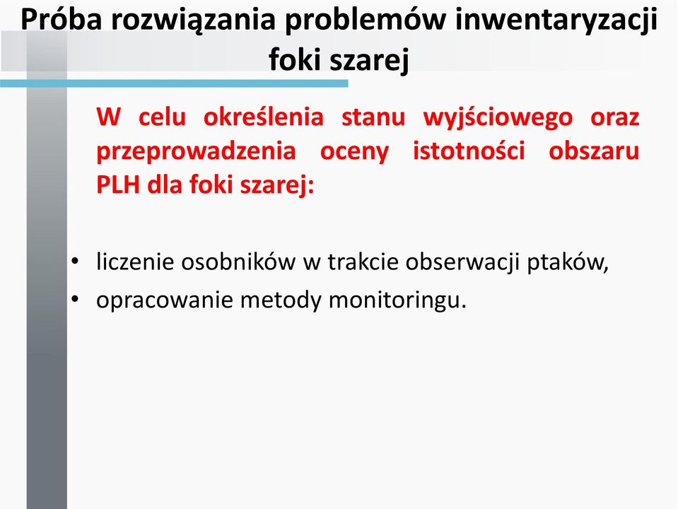 oceny istotności obszaru PLH dla foki szarej: liczenie