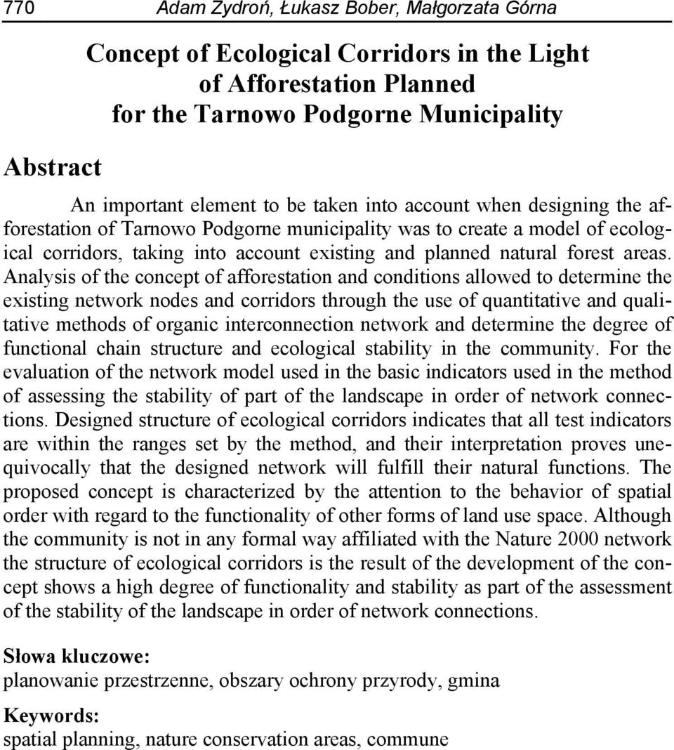 Analysis of the concept of afforestation and conditions allowed to determine the existing network nodes and corridors through the use of quantitative and qualitative methods of organic