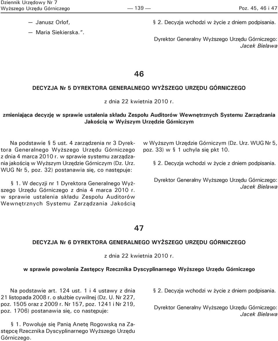 zmieniająca decyzję w sprawie ustalenia składu Zespołu Auditorów Wewnętrznych Systemu Zarządzania Jakością w Wyższym Urzędzie Górniczym Na podstawie 5 ust.