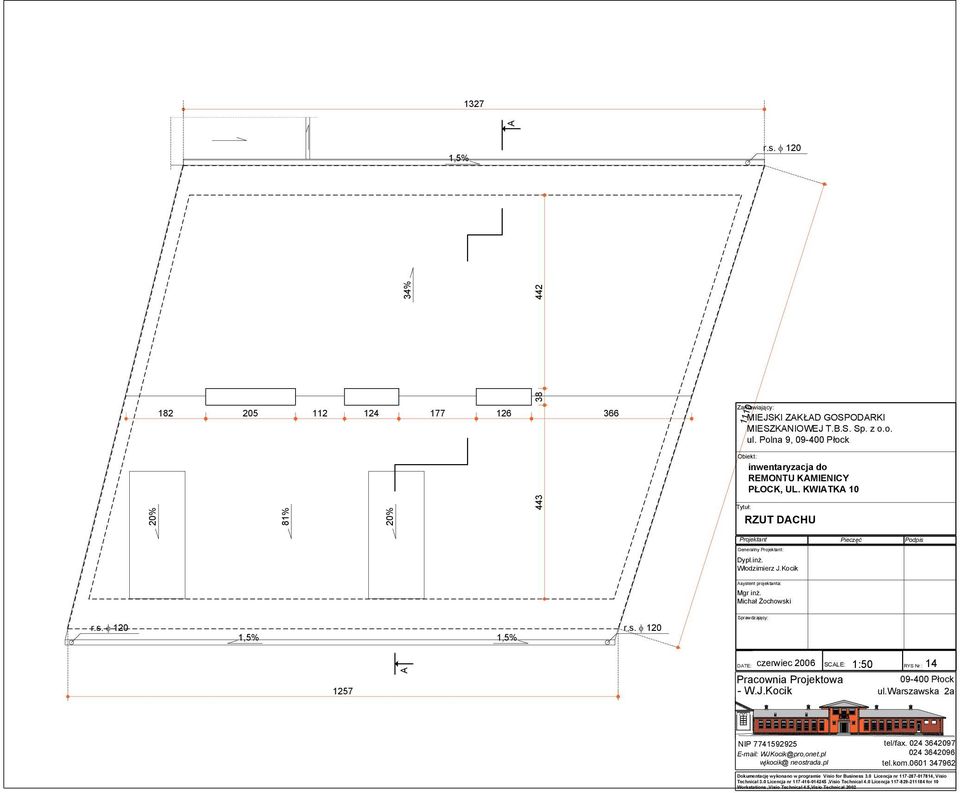 warszawska a NIP 7745995 tel/fax. 04 64097 tel.kom.060 4796 Dokumentację wykonano w programie Visio for Business.