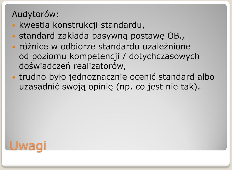 , różnice w odbiorze standardu uzależnione od poziomu kompetencji /