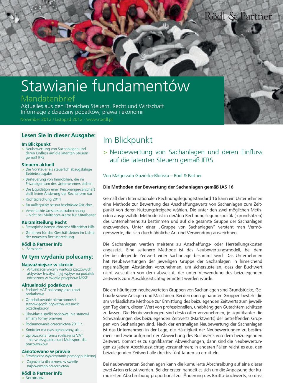 Betriebsausgabe > Besteuerung von Immobilien, die im Privateigentum des Unternehmers stehen > Die Liquidation einer Personenge-sellschaft stellt keine Änderung der Rechtsform dar > Rechtsprechung