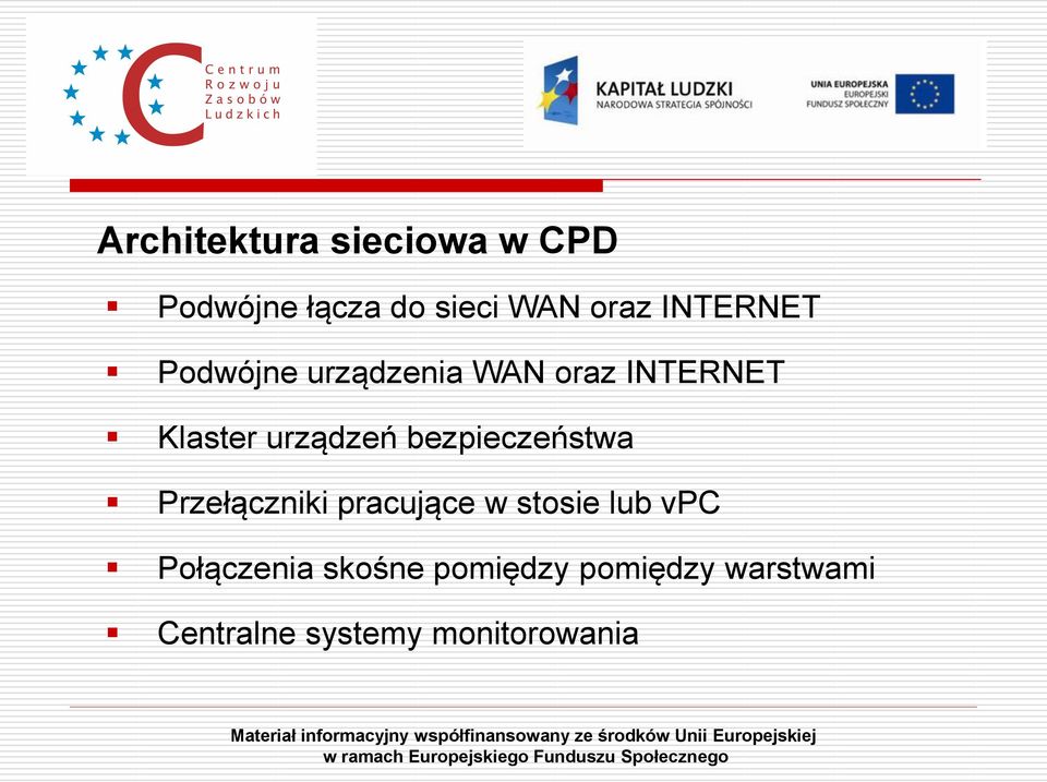 bezpieczeństwa Przełączniki pracujące w stosie lub vpc