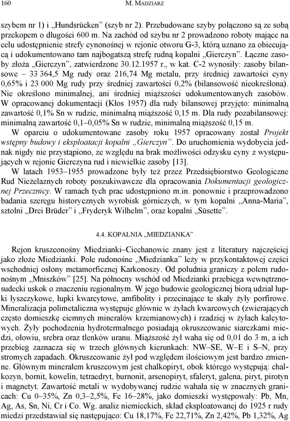 Gierczyn. Łączne zasoby złoża Gierczyn, zatwierdzone 30.12.1957 r., w kat.