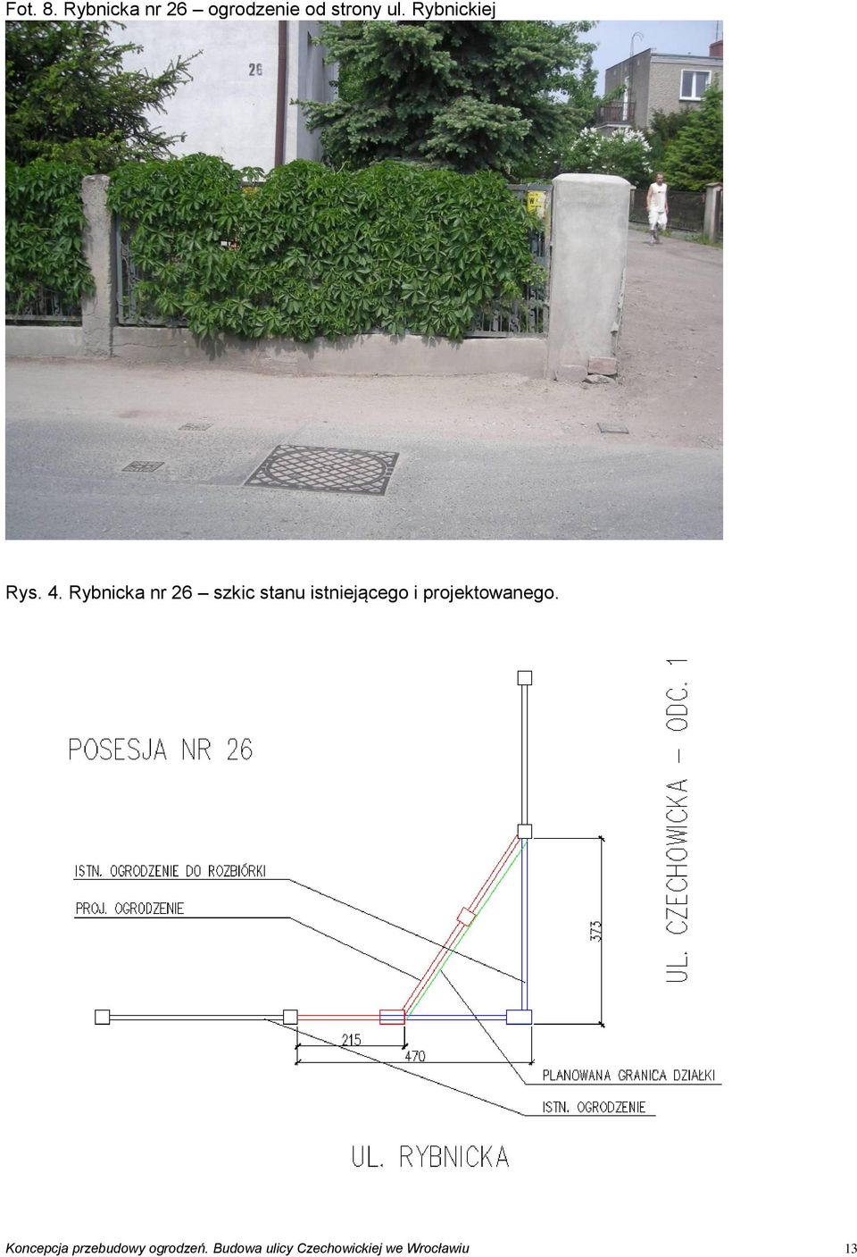 Rybnicka nr 26 szkic stanu istniejącego i