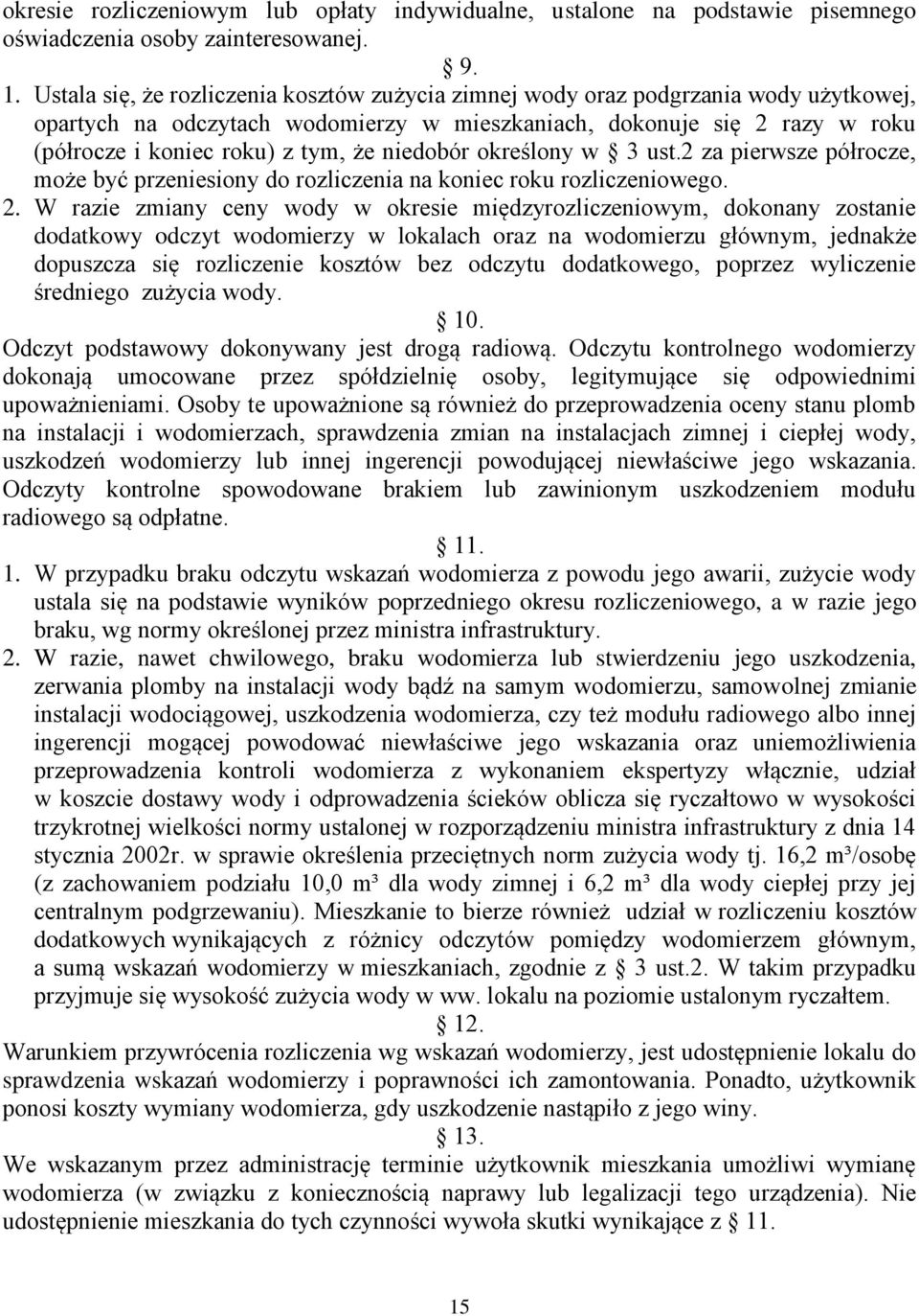 niedobór określony w 3 ust.2 za pierwsze półrocze, może być przeniesiony do rozliczenia na koniec roku rozliczeniowego. 2.