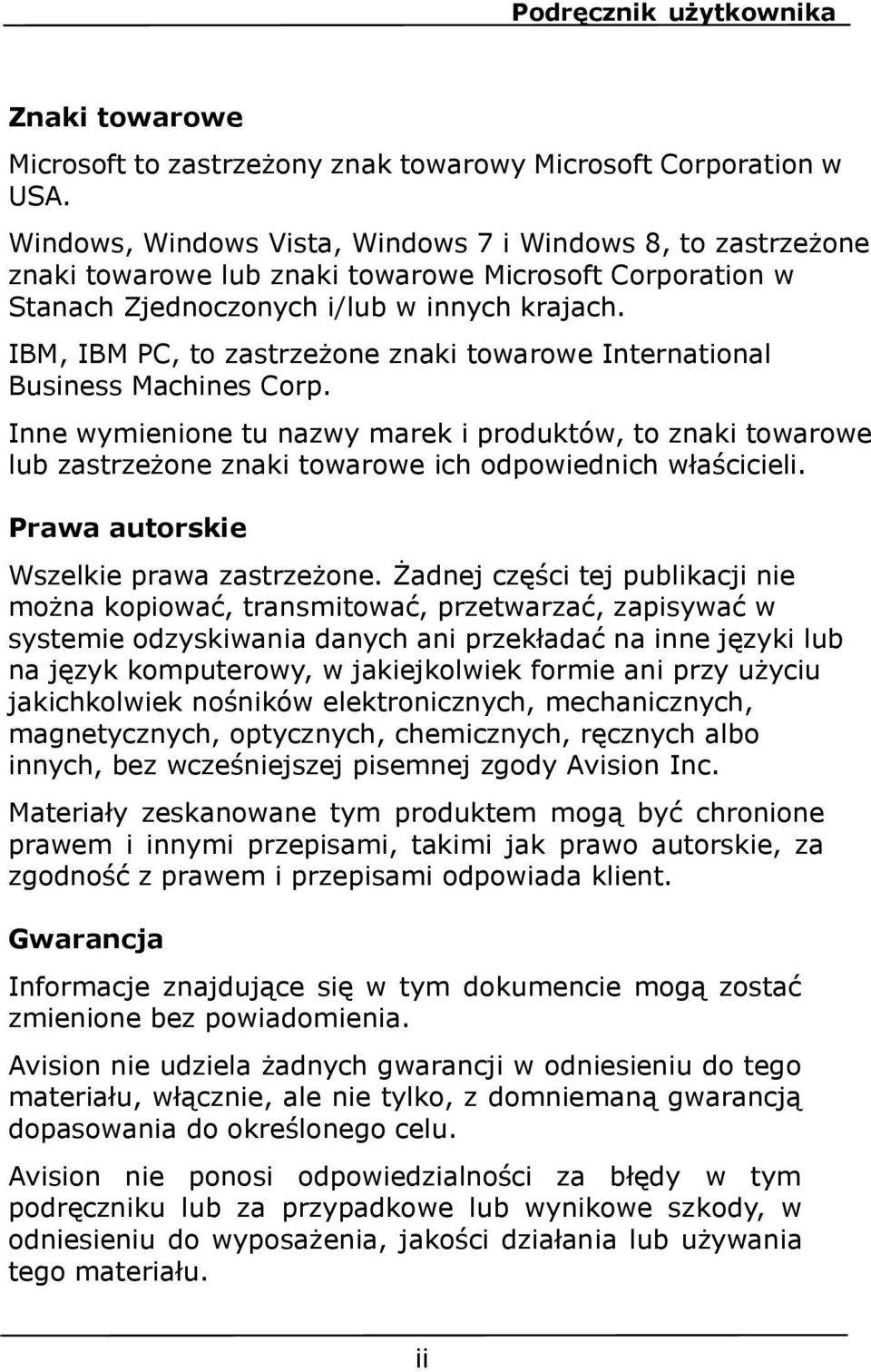 IBM, IBM PC, to zastrzeżone znaki towarowe International Business Machines Corp.