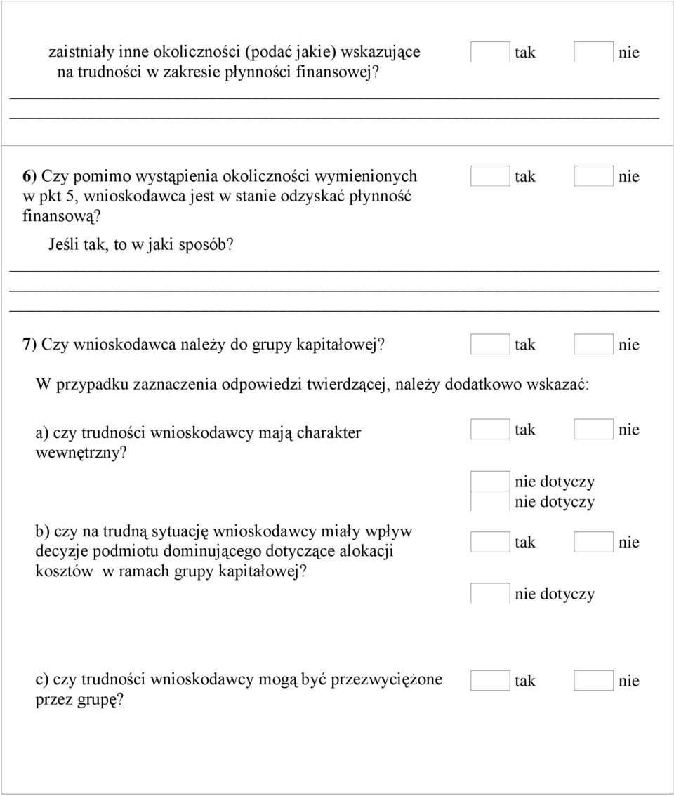 7) Czy wnioskodawca należy do grupy kapitałowej?