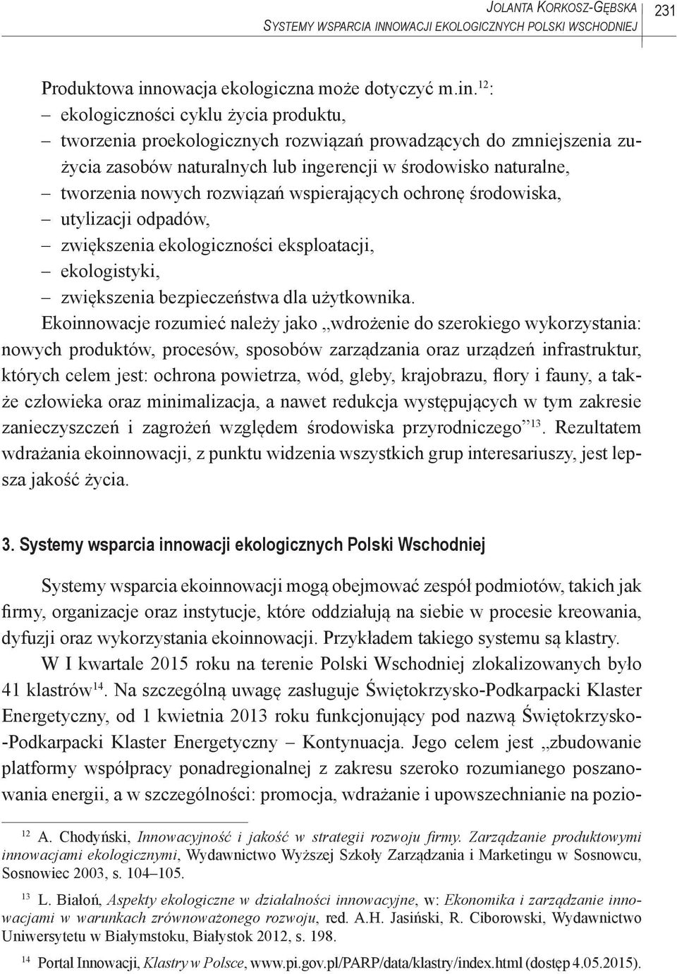 owacja ekologiczna może dotyczyć m.in.