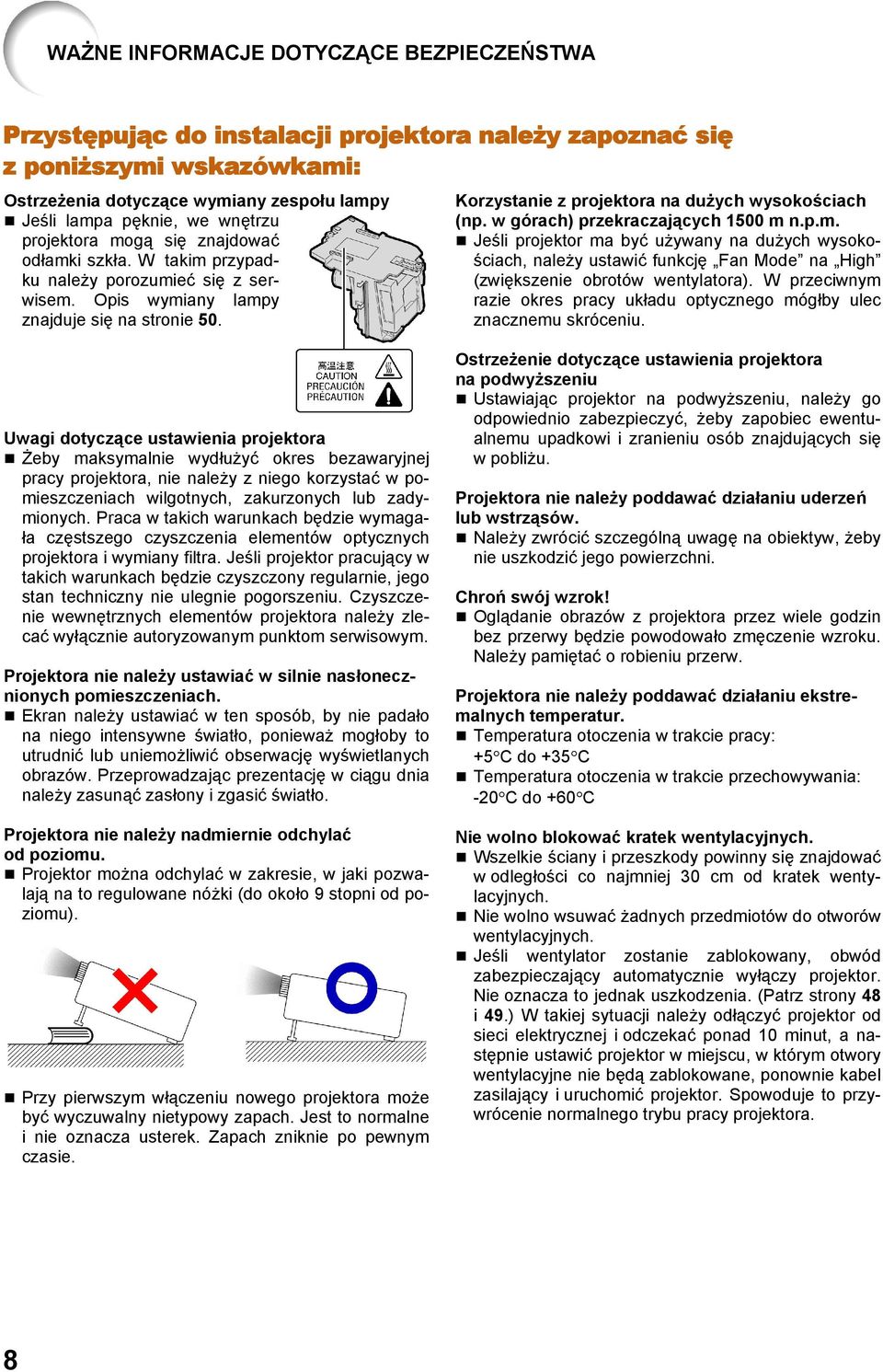 Korzystanie z projektora na dużych wysokościach (np. w górach) przekraczających 1500 m 