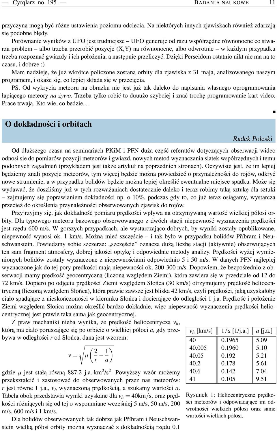 rozpoznać gwiazdy i ich położenia, a następnie przeliczyć.