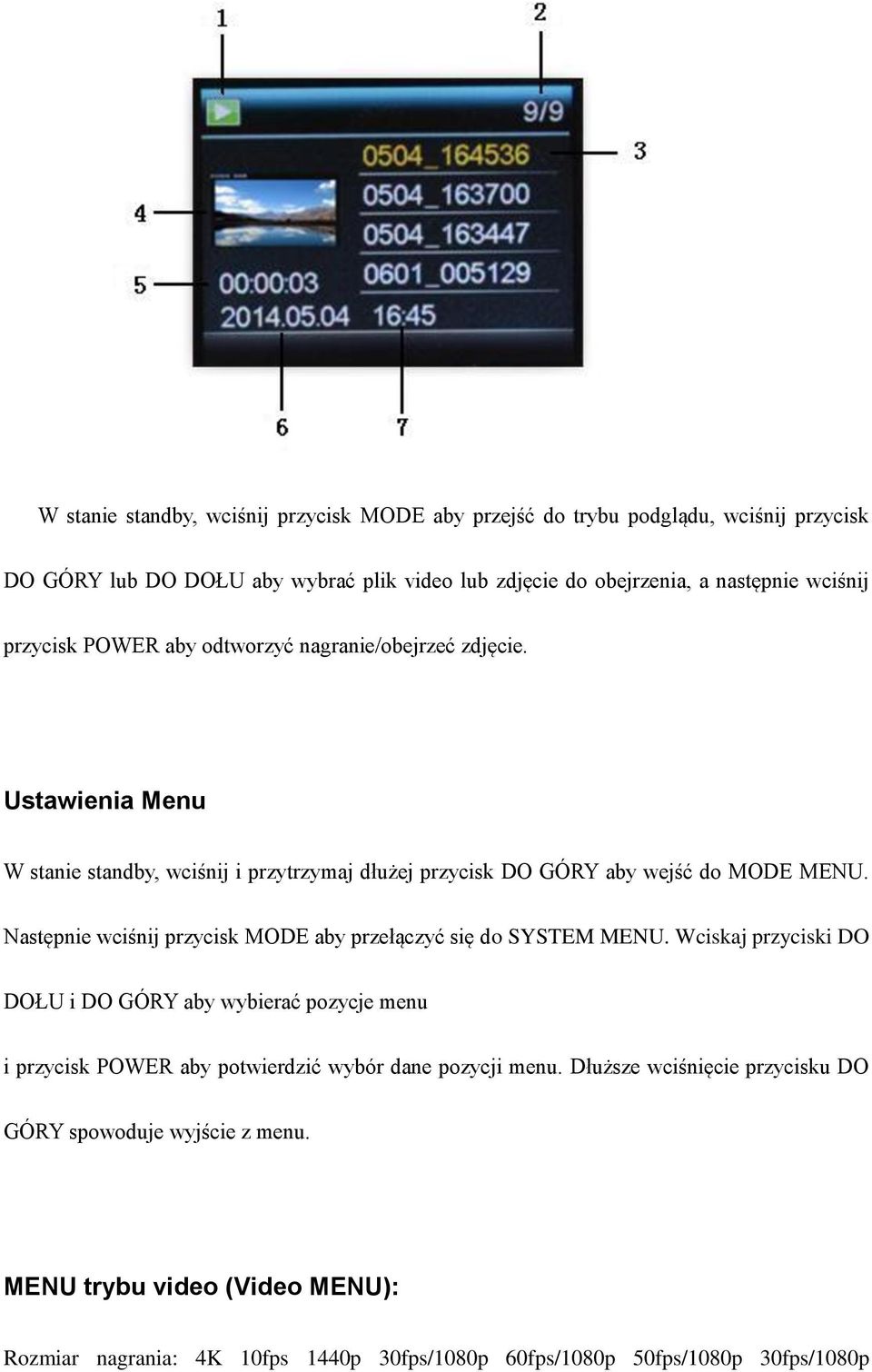 Następnie wciśnij przycisk MODE aby przełączyć się do SYSTEM MENU.