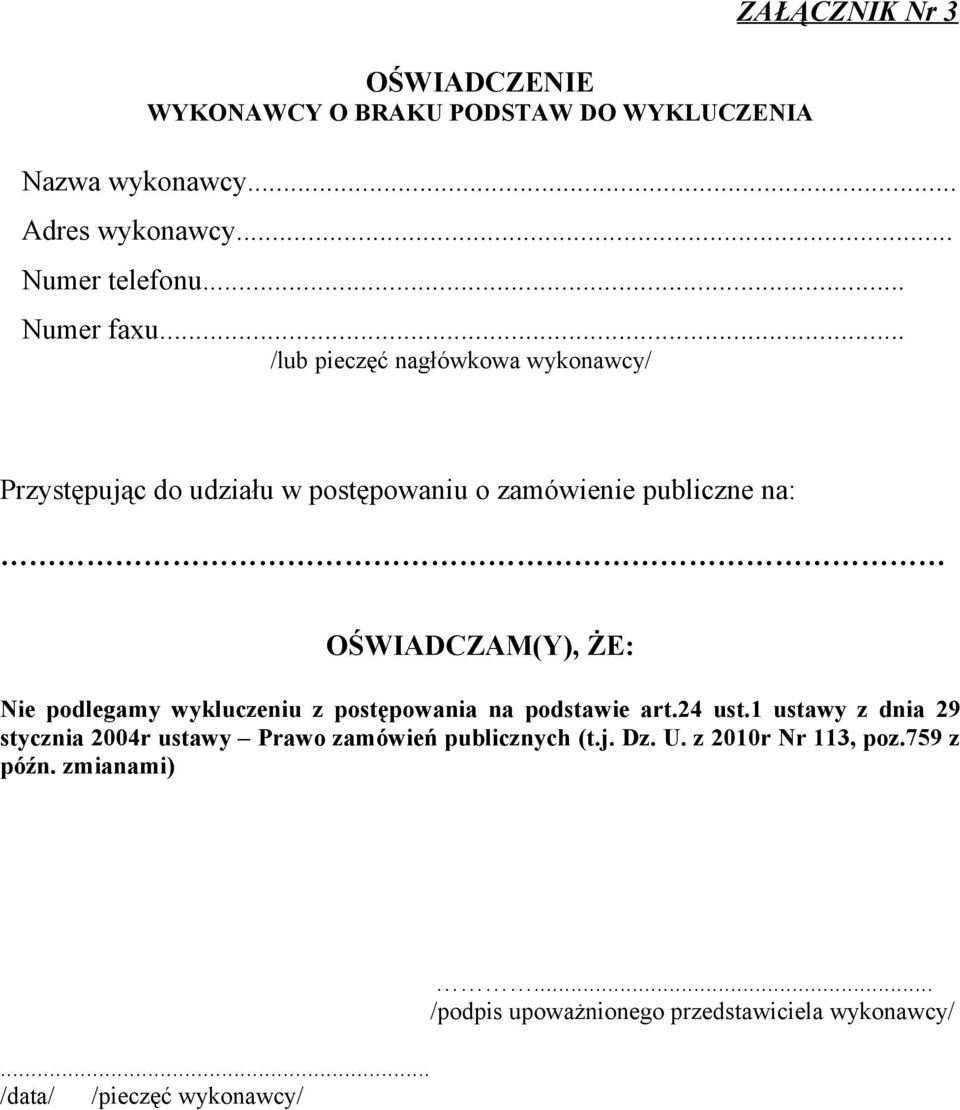 podlegamy wykluczeniu z postępowania na podstawie art.24 ust.