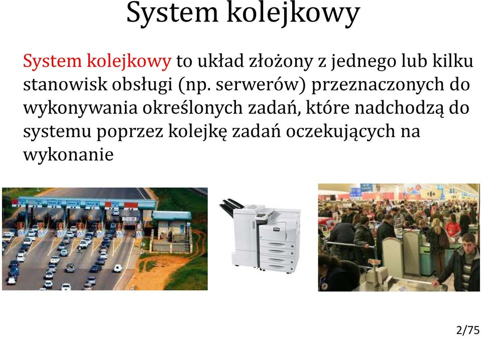 serwerów) przeznaczonych do wykonywania określonych