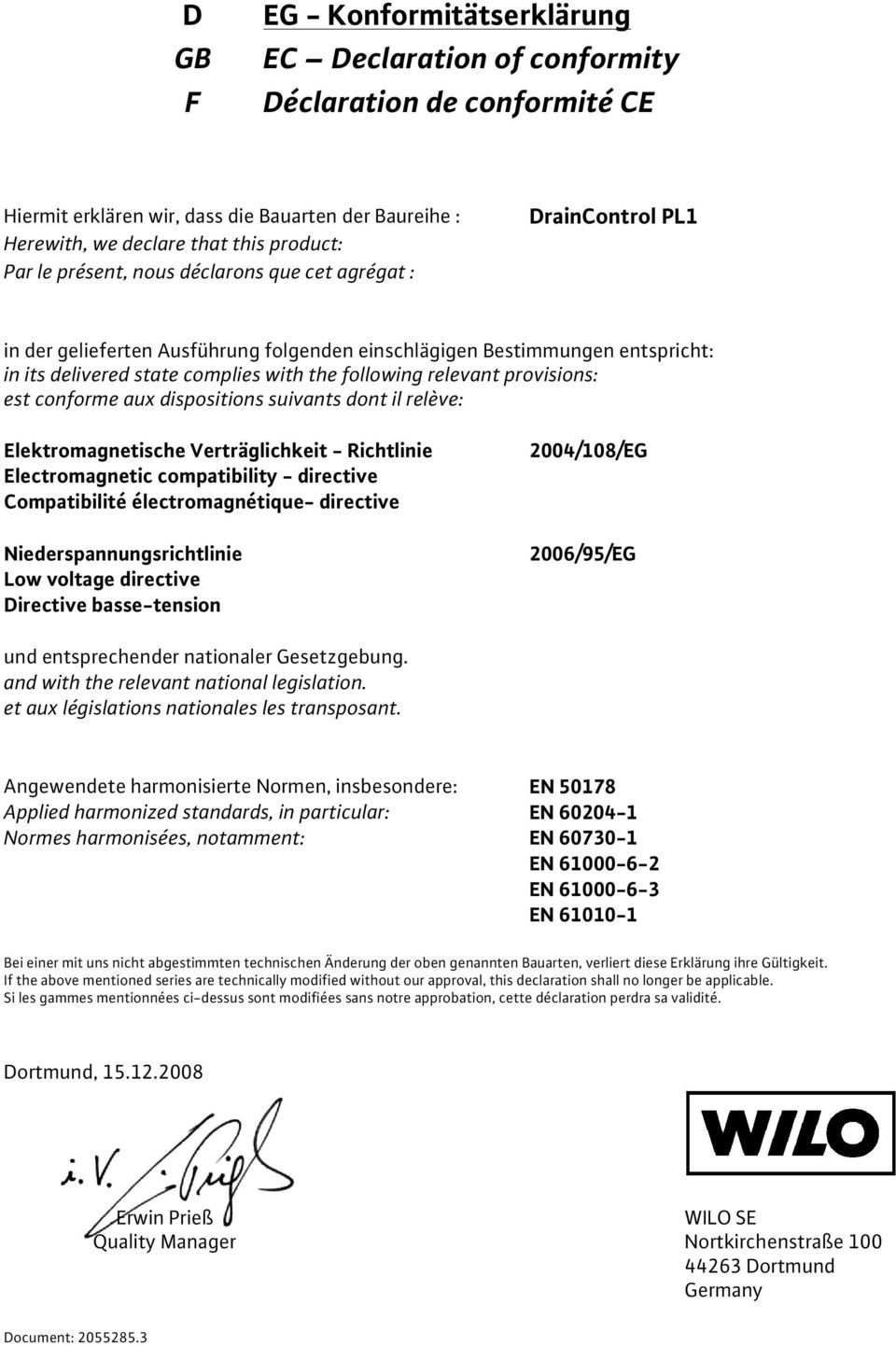 provisions: est conforme aux dispositions suivants dont il relève: Elektromagnetische Verträglichkeit - Richtlinie Electromagnetic compatibility - directive Compatibilité électromagnétique- directive