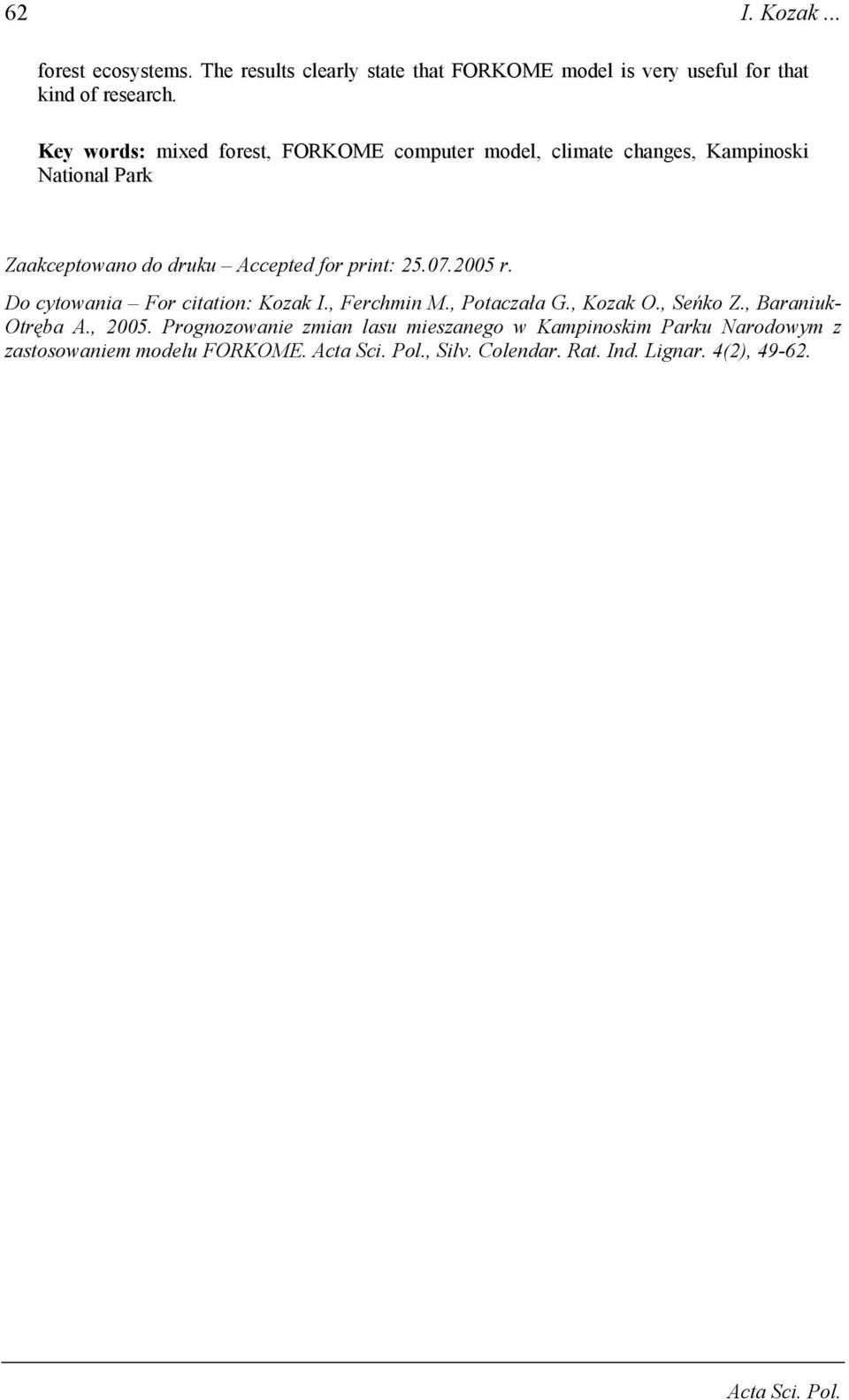 print: 25.7.5 r. Do cytowania For citation: Kozak I., Ferchmin M., Potaczała G., Kozak O., Seńko Z., Baraniuk- Otręba A., 5.