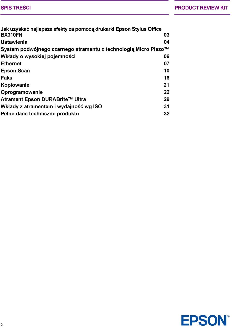 pojemności 06 Ethernet 07 Epson Scan 10 Faks 16 Kopiowanie 21 Oprogramowanie 22 Atrament Epson