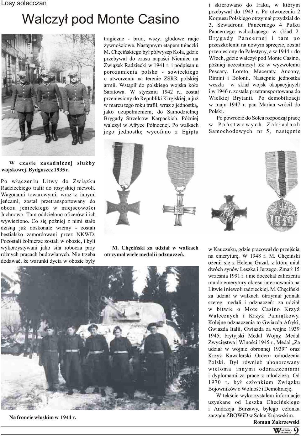 Wst¹pi³ do polskiego wojska ko³o Saratowa. W styczniu 1942 r.