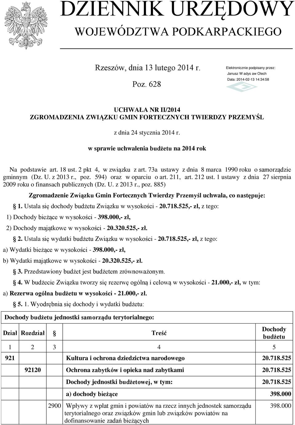 594) oraz w oparciu o art. 211, art. 212 ust. 1 ustawy z dnia 27 sierpnia 2009 roku o finansach publicznych (Dz. U. z 2013 r., poz.