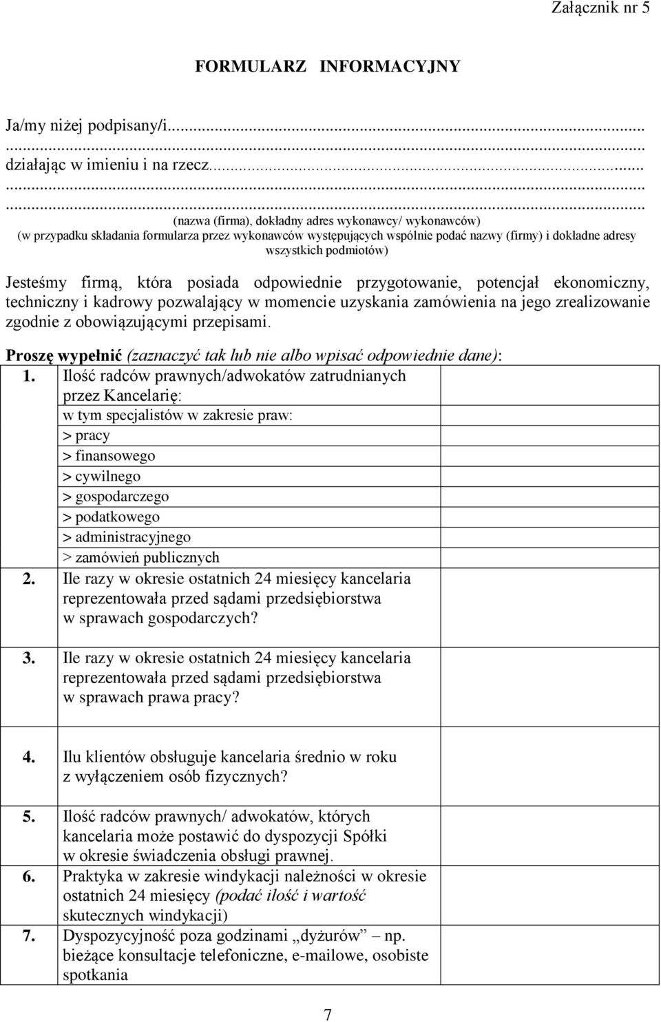 Jesteśmy firmą, która posiada odpowiednie przygotowanie, potencjał ekonomiczny, techniczny i kadrowy pozwalający w momencie uzyskania zamówienia na jego zrealizowanie zgodnie z obowiązującymi