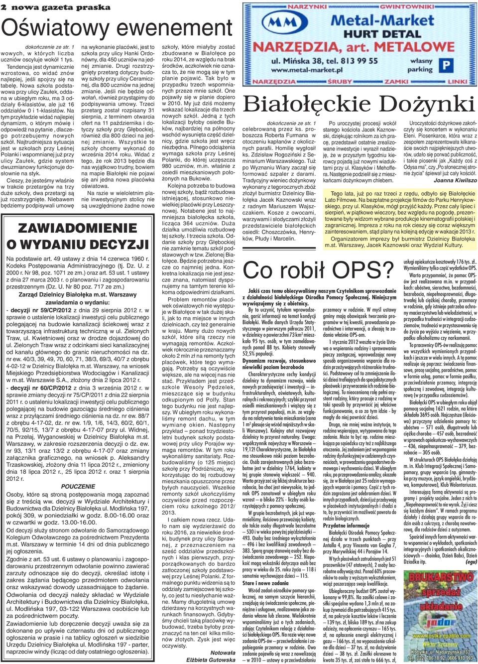 Na tym przyk³adzie widaæ najlepiej dynamizm, o którym mówiê i odpowiedÿ na pytanie, dlaczego potrzebujemy nowych szkó³.