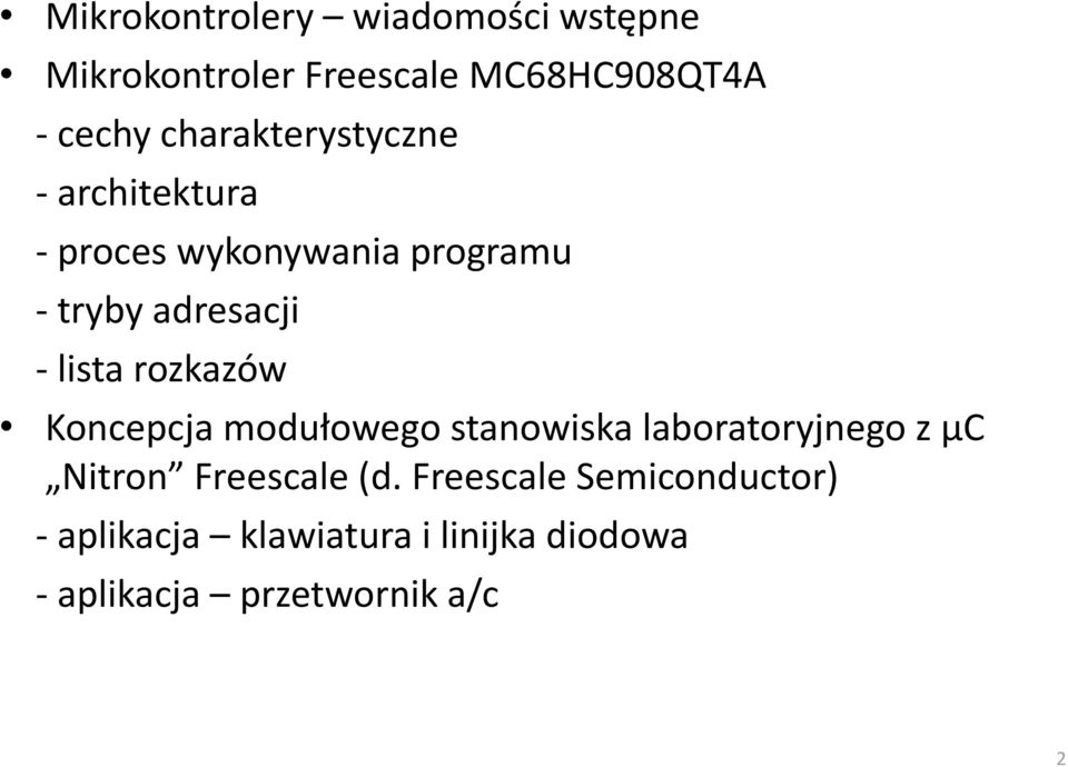 lista rozkazów Koncepcja modułowego stanowiska laboratoryjnego z µc Nitron Freescale (d.