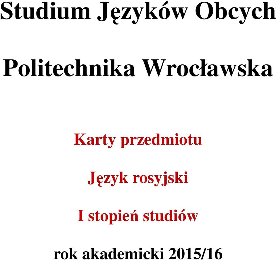 przedmiotu Język rosyjski I