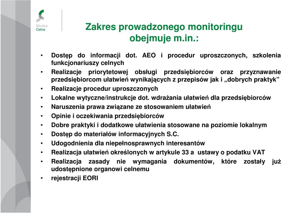 praktyk Realizacje procedur uproszczonych Lokalne wytyczne/instrukcje dot.