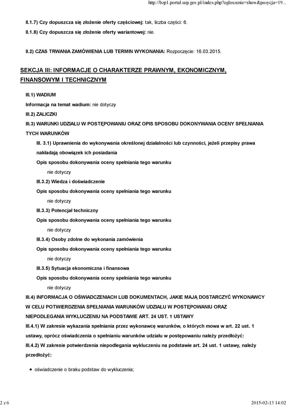 3) WARUNKI UDZIAŁU W POSTĘPOWANIU ORAZ OPIS SPOSOBU DOKONYWANIA OCENY SPEŁNIANIA TYCH WARUNKÓW III. 3.