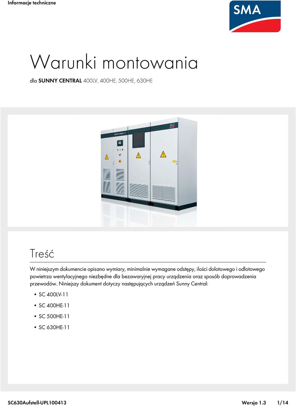 bezawaryjnej pracy urządzenia oraz sposób doprowadzenia przewodów.