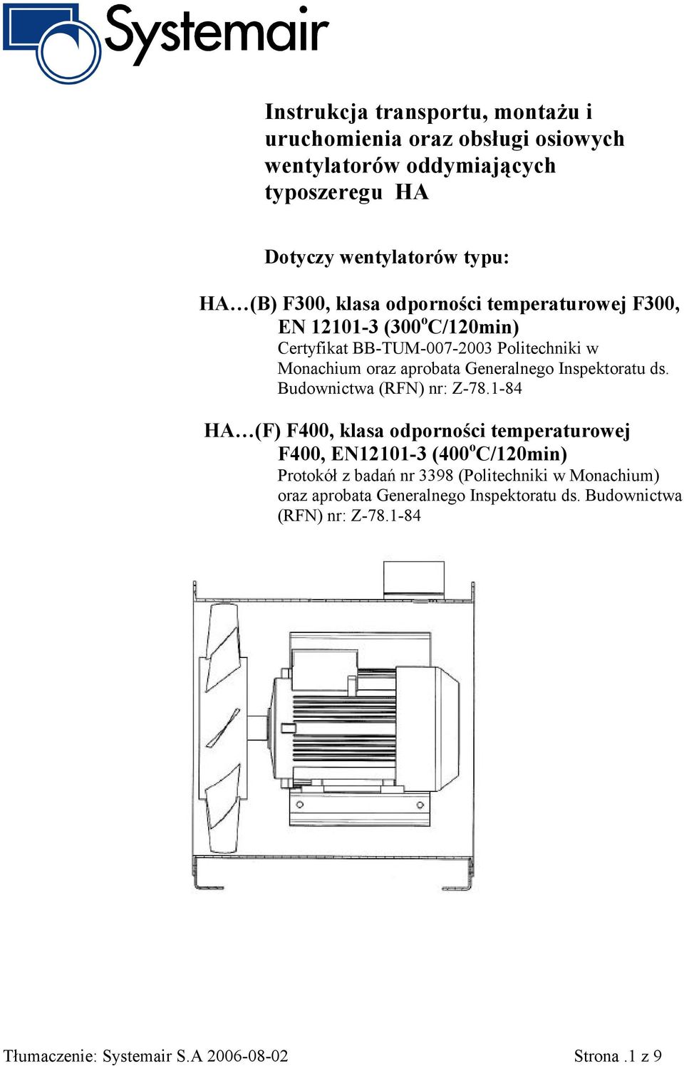 Inspektoratu ds. Budownictwa (RFN) nr: Z-78.